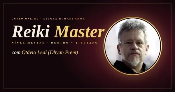 Reiki Master, com Otávio Leal (Dhyan Prem)