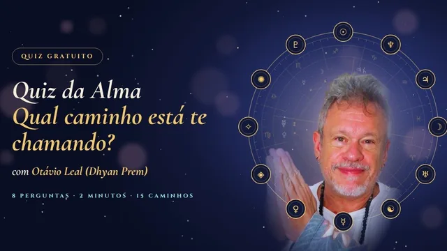Quiz da Alma: Quiz gratuito · 8 perguntas com Otávio Leal (Dhyan Prem)