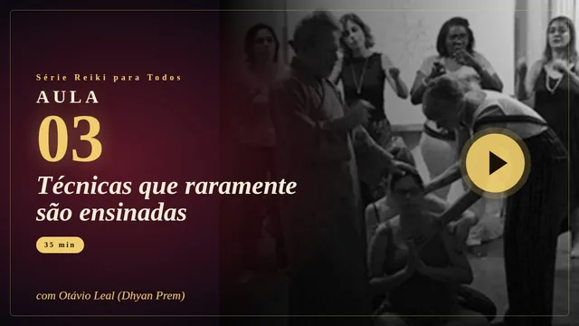 Reiki para Todos: Série gratuita · 4 aulas com Otávio Leal (Dhyan Prem)