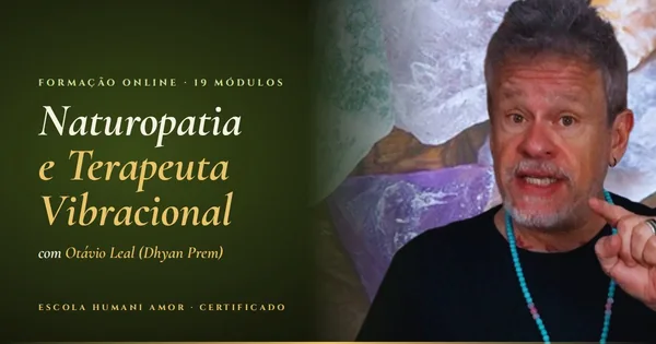 Naturopatia e Terapeuta Vibracional com Otávio Leal (Dhyan Prem)