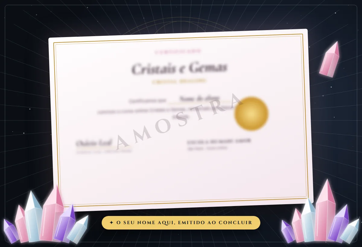 Imagem ilustrativa do certificado do curso Cristais e Gemas (Cristal Healing) da Escola Humani Amor
