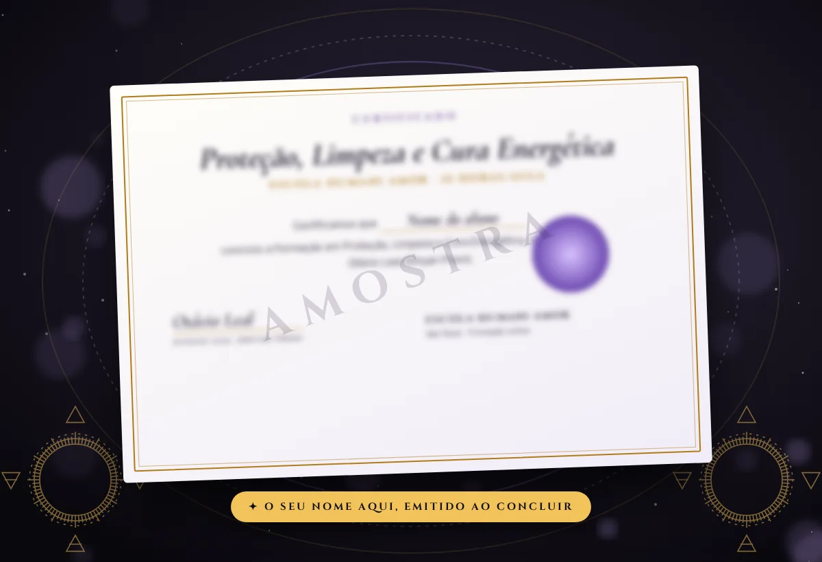 Imagem ilustrativa do certificado da Formação em Proteção, Limpeza e Cura Energética da Escola Humani Amor