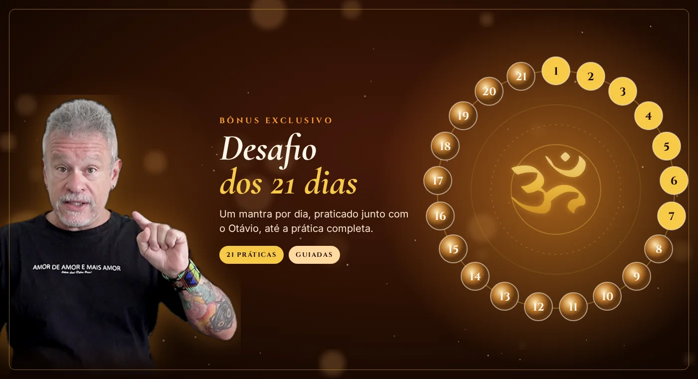 Desafio dos 21 dias de mantra: 21 práticas guiadas, um mantra por dia, com Otávio Leal