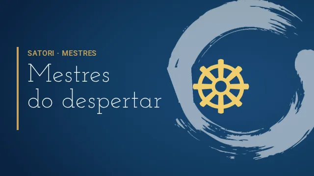 Satori: Mestres do despertar, com Otávio Leal (Dhyan Prem)