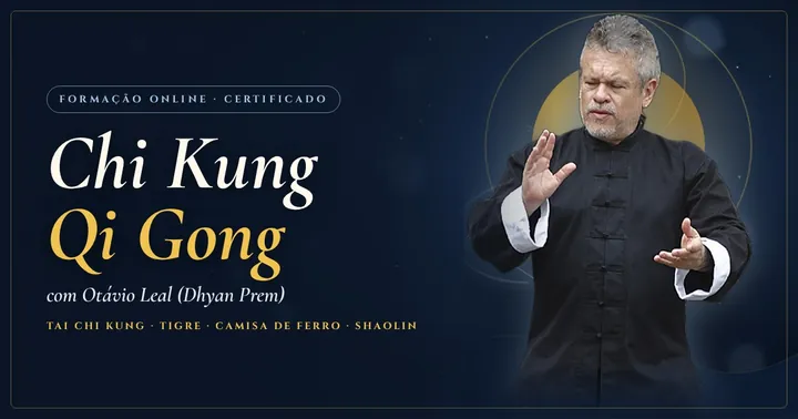 Formação em Chi Kung (Qi Gong), com Otávio Leal (Dhyan Prem)