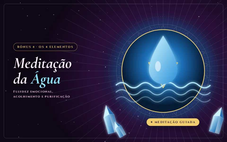 Bônus 4 do curso Reiki com Cristais: Meditação da Água, meditação guiada por Otávio Leal