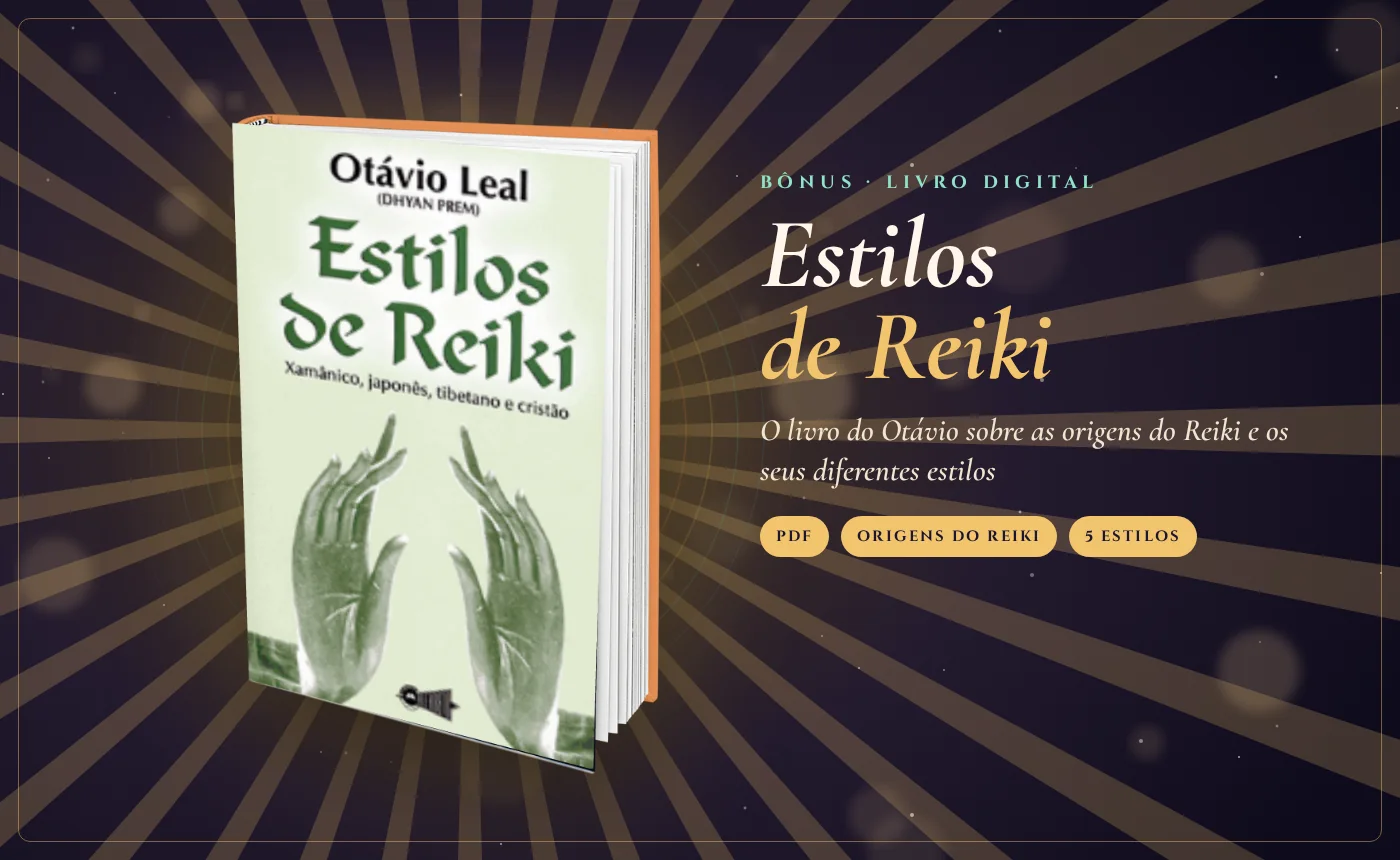 Bônus: livro Estilos de Reiki, de Otávio Leal (Dhyan Prem)