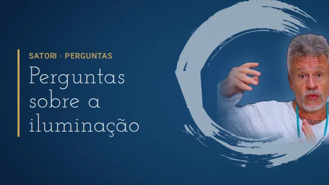 Satori: Perguntas sobre a iluminação, com Otávio Leal (Dhyan Prem)