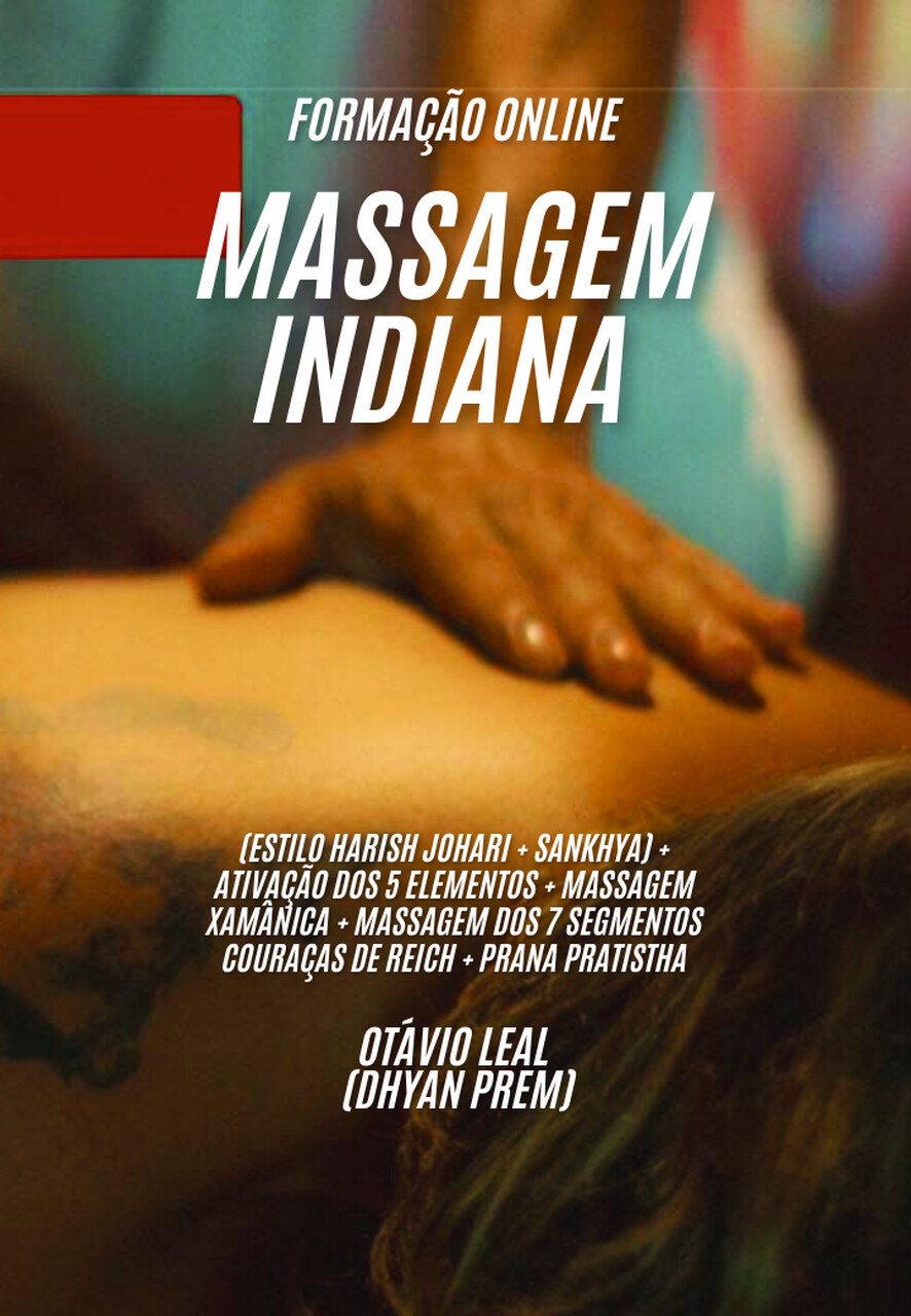 Módulo de Massagem Indiana no estilo Harish Johari e Sankhya com Otávio Leal
