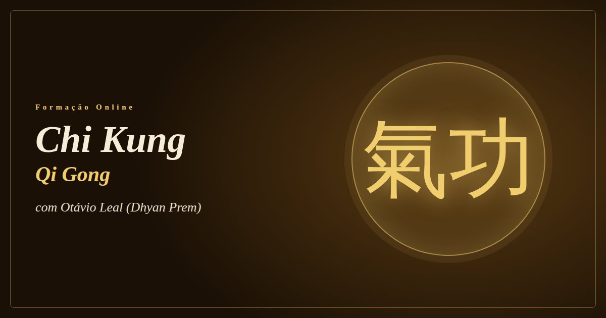 Chi Kung: Qi Gong com Otávio Leal